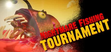 Nightmare Fishing Tournament