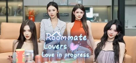 Roommate Lover: Love in Progress