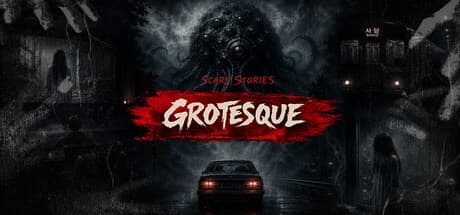 Scary Stories: Grotesque