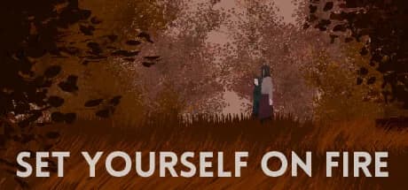 Set Yourself on Fire