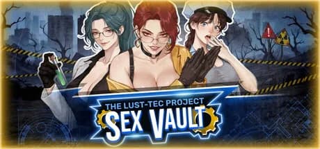 Sex Vault: The Lust-Tec Project