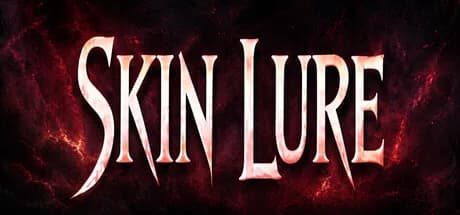 Skin Lure