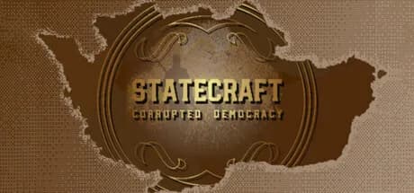 Statecraft: Corrupted Democracy
