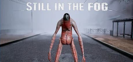 Still in the Fog