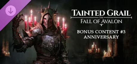 Tainted Grail: The Fall of Avalon - Bonus Content #3: Anniversary