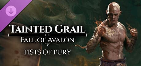 Tainted Grail: The Fall of Avalon - Fists of Fury DLC
