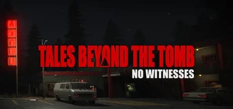 Tales Beyond The Tomb - No Witnesses