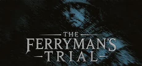 The Ferryman's Trial