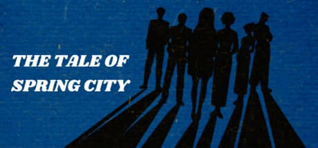 THE TALE OF SPRING CITY