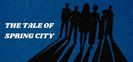 THE TALE OF SPRING CITY