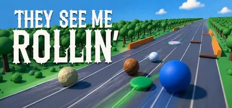 They See Me Rollin'