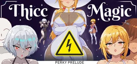 Thicc Magic. Perky Prelude