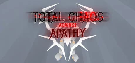 Total Chaos Against Apathy