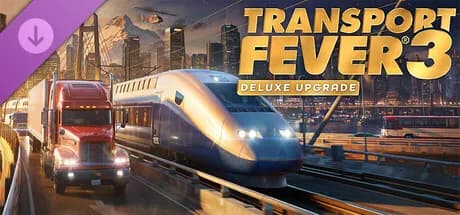 Transport Fever 3: Deluxe Upgrade