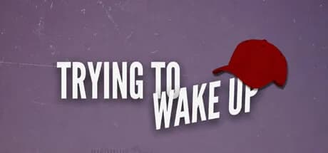 Trying to Wake Up