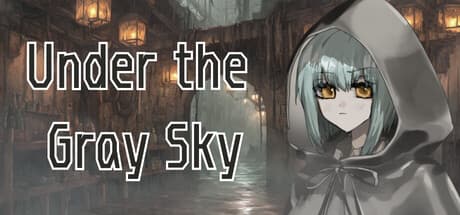 Under the  Gray Sky