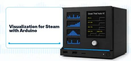Visualization for Steam with Arduino