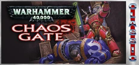 Warhammer 40,000: Chaos Gate (Classic)