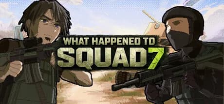 What Happened to Squad 7