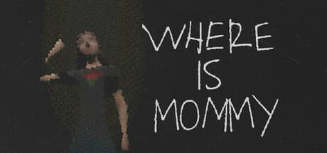 Where Is Mommy