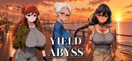 Yield to the Abyss