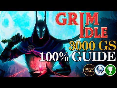 Grim Idle – Easy 100% Completion Guide for 3,000 Gamerscore