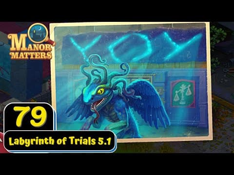 Manor Matters - Day 79.1 - Labyrinth of Trials Day 5.1 - Gameplay Story