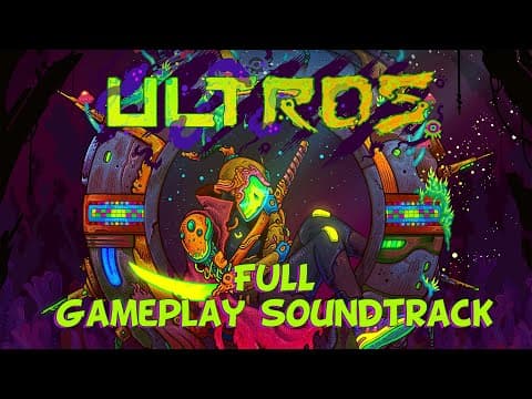 ULTROS  | Gameplay Soundtrack |