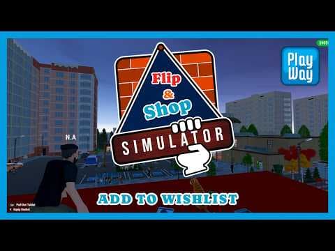 Flip & Shop Simulator Demo - Wishlist Now!