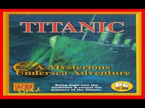 Titanic - A Mysterious Undersea Adventure 1998 PC