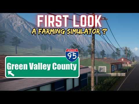 Green Valley County - FIRST LOOK - Farming Simulator