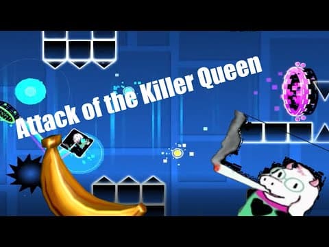 Geometry Dash - Attack of the Killer Queen layout