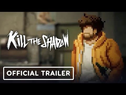 Kill the Shadow - Official Gameplay Trailer