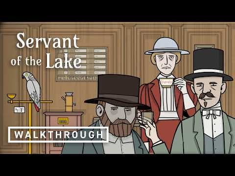 Servant of the Lake - Official Walkthrough