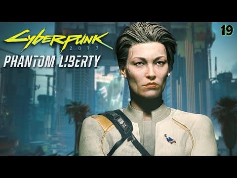 THAT'S MY PRESIDENT! 🙏 | Cyberpunk 2077: Phantom Liberty | Part 19