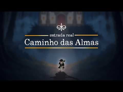 Trailer de GamePlay | Estrada Real - Caminho das Almas
