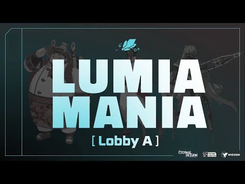 [Lobby A] Lumia Mania Duo Invitational (ft. Casanova & Khroen) - Eternal Return