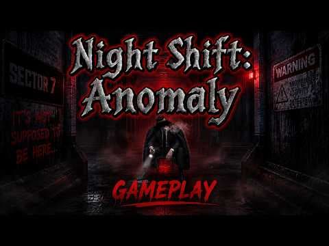 Night Shift: Anomaly Gameplay Trailer