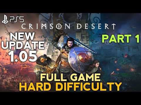 Crimson Desert Hard Difficulty PS5 Gameplay Walkthrough Part 1 |Crimson Desert Update 1.05 Patch PS5
