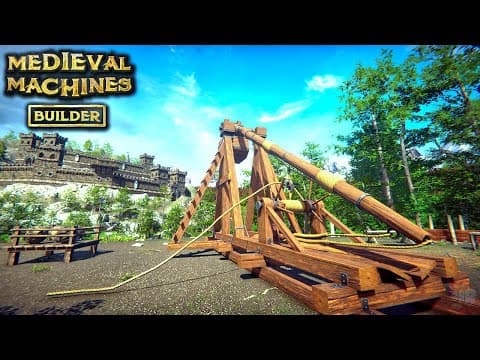 Build Them and Demolish | Medieval Machines Builder Gameplay | First Look