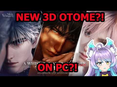 NEW 3D OTOME GAME ON PC? | Silent Whispers