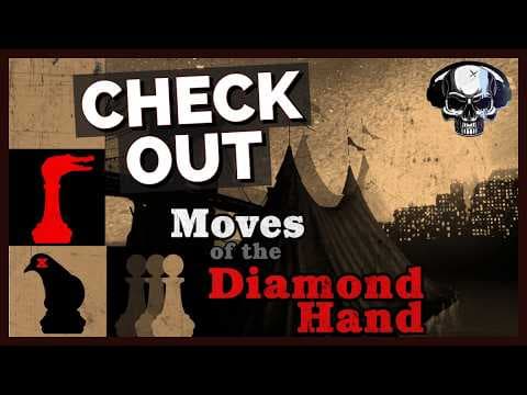 Check Out: Moves Of The Diamond Hand