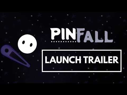 Pinfall | Launch Trailer