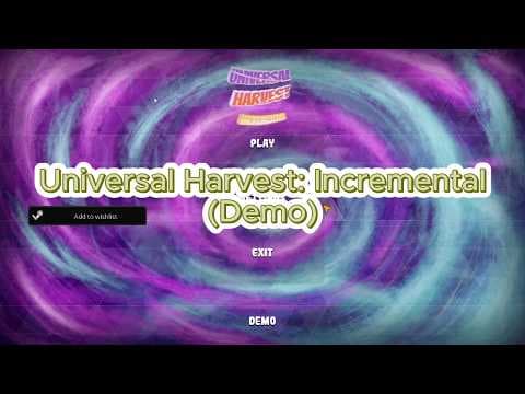 Universal Harvest: Incremental (Demo) - Good Incremental Game to try