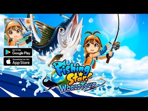 Fishing Star World Tour Mobile - Gameplay Android iOS