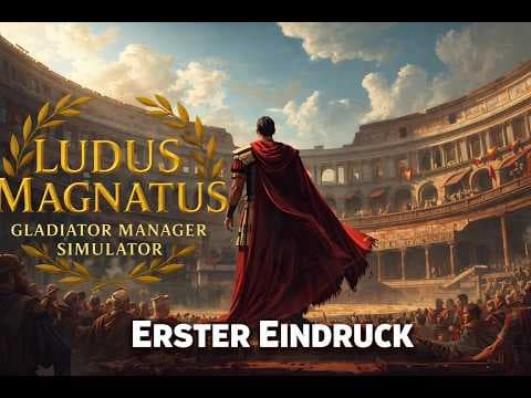 LUDUS MAGNATUS: Gladiator Manager Simulator – First Impressions