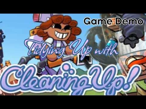 Tidying Up With the Cleaning Up! Game Demo - Gameplay