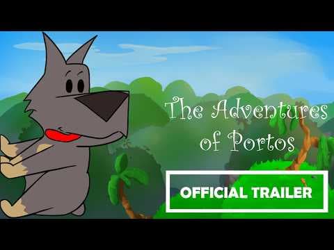 The Adventures of Portos Release Trailer