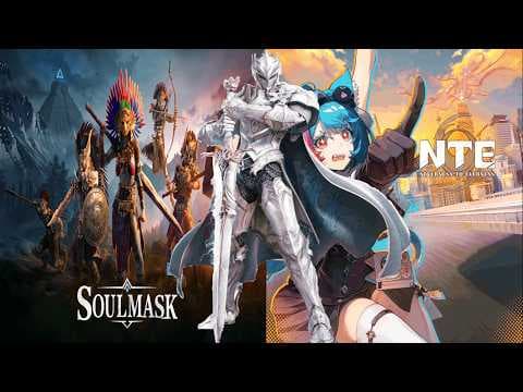 Liberation of Myriad Realms: Soulmask and Neverness to Everness 05/02/2026