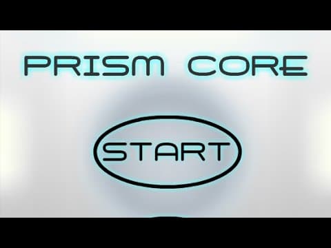 Prism Core Walkthrough (All Endings)